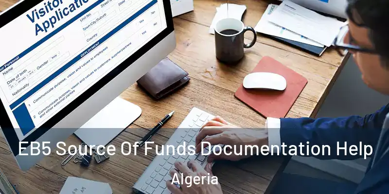 EB5 Source Of Funds Documentation Help Algeria