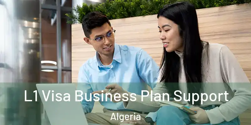 L1 Visa Business Plan Support Algeria