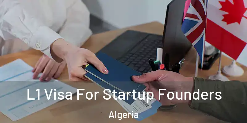 L1 Visa For Startup Founders Algeria