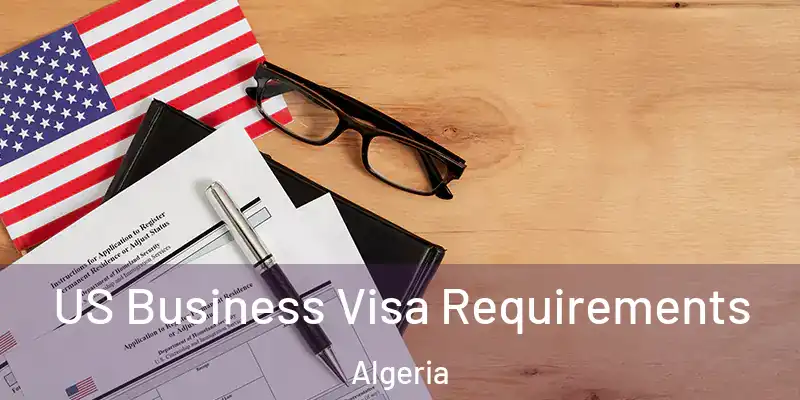  US Business Visa Requirements Algeria