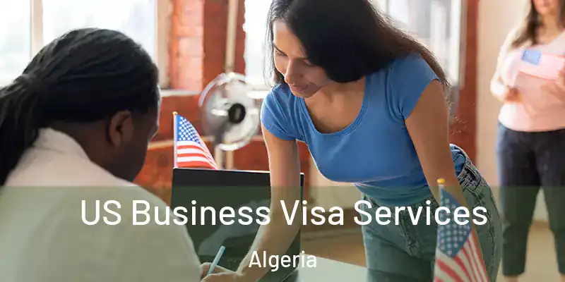 US Business Visa Services Algeria