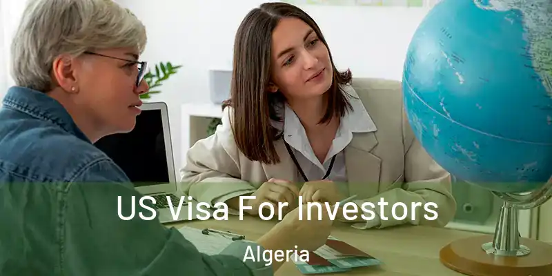US Visa For Investors Algeria