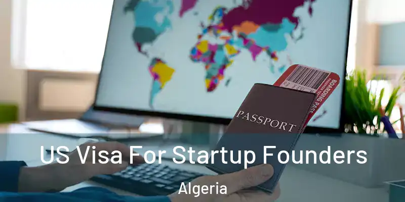 US Visa For Startup Founders Algeria