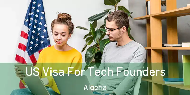US Visa For Tech Founders Algeria