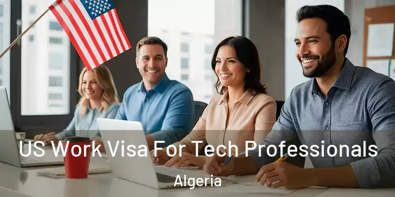US Work Visa For Tech Professionals Algeria